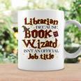 Librarian BCS Book Wizard Isn't a Job Title Library Graphic Print Coffee Mug Gifts ideas