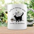 Life Is Better With Coffee Cat And Books Cat Sayings For Men Women Girls Kids Graphic Print Coffee Mug Gifts ideas Life Is Better With Coffee Cat And Books Cat Sayings For Men Women Girls Kids Graphic Print Coffee Mug Gifts ideas