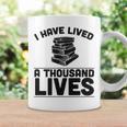 I Have Lived A Thousand Lives Trendy Book Reading Literary Graphic Print Coffee Mug Gifts ideas I Have Lived A Thousand Lives Trendy Book Reading Literary Graphic Print Coffee Mug Gifts ideas