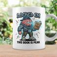 Locked In Meme Book Is Peak Quote Graphic Print Coffee Mug Gifts ideas