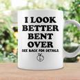 I Look Better Bent Over Book See Back For Details Peach Butt Graphic Print Coffee Mug Gifts ideas