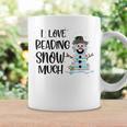I Love Reading Snow Much Christmas For Book Lovers & Reader Graphic Print Coffee Mug Gifts ideas
