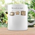 My Needs Are Simple Coffee Paw And Books Vintage Graphic Print Coffee Mug Gifts ideas My Needs Are Simple Coffee Paw And Books Vintage Graphic Print Coffee Mug Gifts ideas
