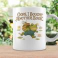 Oops I Bought Another Book Frog For Bookish Readers Graphic Print Coffee Mug Gifts ideas