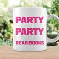 I Like To Party And By Party I Mean Read Books Book Reading Graphic Print Coffee Mug Gifts ideas