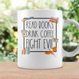 Read Books Drink Coffee Fight Evil Reading Book Lover Graphic Print Coffee Mug Gifts ideas