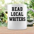Read Local Author Support Independent Writers Indie Books Graphic Print Coffee Mug Gifts ideas Read Local Author Support Independent Writers Indie Books Graphic Print Coffee Mug Gifts ideas