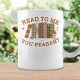 Read To Me You Peasant Book Lover Bookish Baby Graphic Print Coffee Mug Gifts ideas