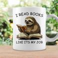 Reading I Read Books Like Its My JobSloth Animal Graphic Print Coffee Mug Gifts ideas