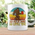 So Much Books So Little Time Reading Books Lover Bigfoot Graphic Print Coffee Mug Gifts ideas