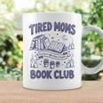 Tired Moms Book Club Coffee Chaos And Chapters Reader Graphic Print Coffee Mug Gifts ideas Tired Moms Book Club Coffee Chaos And Chapters Reader Graphic Print Coffee Mug Gifts ideas