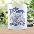 Tired Moms Book Club Coffee Mother's Day Bookish Booktrovert Graphic Print Coffee Mug Gifts ideas