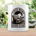 Tired Moms Book Club Graphic Print Coffee Mug Gifts ideas