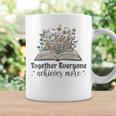 Together Everyone Achieves More Floral Book Reading Team Graphic Print Coffee Mug Gifts ideas