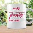 Never Underestimate The Power Of A Girl With A Book Read Graphic Print Coffee Mug Gifts ideas
