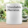 Unreliable Narrator Literary Book Author Bookworm Writer Graphic Print Coffee Mug Gifts ideas Unreliable Narrator Literary Book Author Bookworm Writer Graphic Print Coffee Mug Gifts ideas