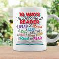 Women's Book Lover 10 Ways To Become a Reader Quote Graphic Print Coffee Mug Gifts ideas