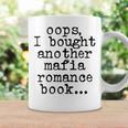 Women's Oops I Bought Another Mafia Romance Book Lover Graphic Print Coffee Mug Gifts ideas