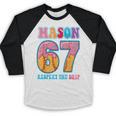 6 7 Mason Baseball Drip Number 67 Player Or 67th Birthday Baseball Raglan Shirt 6 7 Mason Baseball Drip Number 67 Player Or 67th Birthday Baseball Raglan Shirt