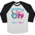 Baseball Or Bows Daddy Loves You Gender Reveal Family Baseball Raglan Shirt Baseball Or Bows Daddy Loves You Gender Reveal Family Baseball Raglan Shirt
