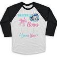 Baseball Or Bows Your Daddy Loves You Gender Reveal Matching Baseball Raglan Shirt Baseball Or Bows Your Daddy Loves You Gender Reveal Matching Baseball Raglan Shirt