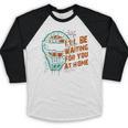 Baseball Catcher Waiting At Home Aggressive Player Quote Baseball Raglan Shirt