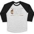 Baseball Hit Hard Run Fast Turn Left Men Boys Baseball Raglan Shirt
