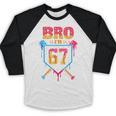 Bro I’m 67 Baseball Drip Number 67 Player 67th Birthday Baseball Raglan Shirt Bro I’m 67 Baseball Drip Number 67 Player 67th Birthday Baseball Raglan Shirt