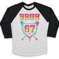 Bruh Baseball Ice Cream Drip Number 67 Player 67th Birthday Baseball Raglan Shirt Bruh Baseball Ice Cream Drip Number 67 Player 67th Birthday Baseball Raglan Shirt