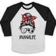 Classy Nana Life Soccer Messy Bun Baseball Mother's Day Baseball Raglan Shirt Classy Nana Life Soccer Messy Bun Baseball Mother's Day Baseball Raglan Shirt