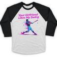 Your Girlfriend Likes My Swing Baseball Quote Boys Men Baseball Raglan Shirt