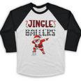 Jingle Ballers Plaid Santa Dabbing Baseball Christmas Baseball Raglan Shirt Jingle Ballers Plaid Santa Dabbing Baseball Christmas Baseball Raglan Shirt