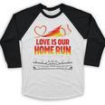 Love Is Our Home Run Baseball Valentine Couple Baseball Raglan Shirt