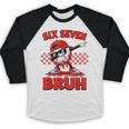 Six Seven 67 Bruh Baseball Valentine’s Day Teens Boys Kids Baseball Raglan Shirt Six Seven 67 Bruh Baseball Valentine’s Day Teens Boys Kids Baseball Raglan Shirt