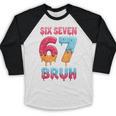 Six Seven Bruh 67 Ice Cream Drip Baseball For Men Women Kids Baseball Raglan Shirt Six Seven Bruh 67 Ice Cream Drip Baseball For Men Women Kids Baseball Raglan Shirt