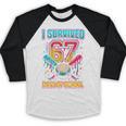 I Survived 67 Days Of School Baseball Drip Six Seven Meme Baseball Raglan Shirt I Survived 67 Days Of School Baseball Drip Six Seven Meme Baseball Raglan Shirt