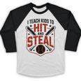 I Teach Kids To Hit And Steal Baseball Softball Coach Premium Tri-Blend Baseball Raglan Shirt