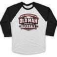 Women's Never Underestimate An Old Man Who Plays Baseball Baseball Raglan Shirt