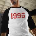 30 Year Old 1995 Classic Baseball Fan 30th Birthday Baseball Raglan Shirt