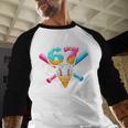 67 Ice Cream Drip Baseball Meme Six Seven Gen Alpha Slang Baseball Raglan Shirt