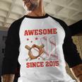 Awesome Since 2015 11 Year Old Boys Bday Baseball Theme Baseball Raglan Shirt Awesome Since 2015 11 Year Old Boys Bday Baseball Theme Baseball Raglan Shirt