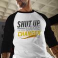 Baseball Fan Shut Up I'm Doing Game Changer Premium Tri-Blend Baseball Raglan Shirt