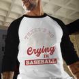 Baseball Game Day There Is No Crying In Baseball Baseball Raglan Shirt Baseball Game Day There Is No Crying In Baseball Baseball Raglan Shirt