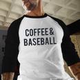 Coffee And Baseball Baseball Raglan Shirt