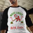 Most Likely To Play Baseball With Santa Christmas Pajamas Baseball Raglan Shirt Most Likely To Play Baseball With Santa Christmas Pajamas Baseball Raglan Shirt