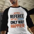Retired Basketball Referee For Baseball Refs Baseball Raglan Shirt