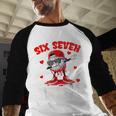 Six Seven 67 Bruh 6 7 Meme Valentine Baseball Drip Boys Kids Baseball Raglan Shirt Six Seven 67 Bruh 6 7 Meme Valentine Baseball Drip Boys Kids Baseball Raglan Shirt