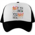 6 7 If You Know You Know Baseball Ice Cream Dip Trucker Cap