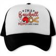Ball Mom I'm A Baseball Mom Baseball Mom Trucker Cap