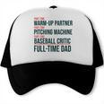 Baseball Dad Part-Time Pitching Machine Warm-Up Partner Trucker Cap Baseball Dad Part-Time Pitching Machine Warm-Up Partner Trucker Cap
